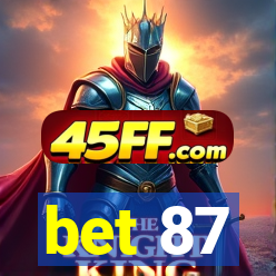 bet 87